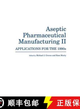 【3-4周达】Aseptic Pharmaceutical Manufacturing II : Applications for the 1990s [9780935184778]