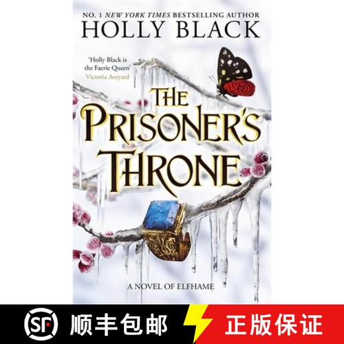 【3-4周达】The Prisoner's Throne : A Novel of Elfhame, from the author of The Folk of the Air series [9781471411441]
