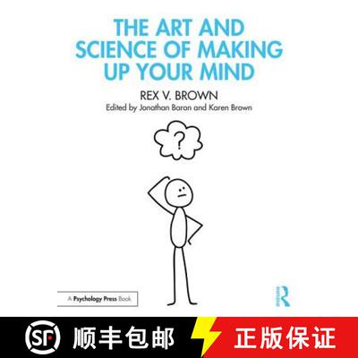 【3-4周达】The Art and Science of Making Up Your Mind: Applied Decision Theory for Non-Statisticians [9781848726574]