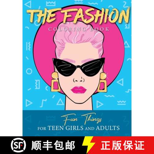【3-4周达】The Fashion Coloring Book: Fun Things For Teen Girls and Adults [9781801010634]