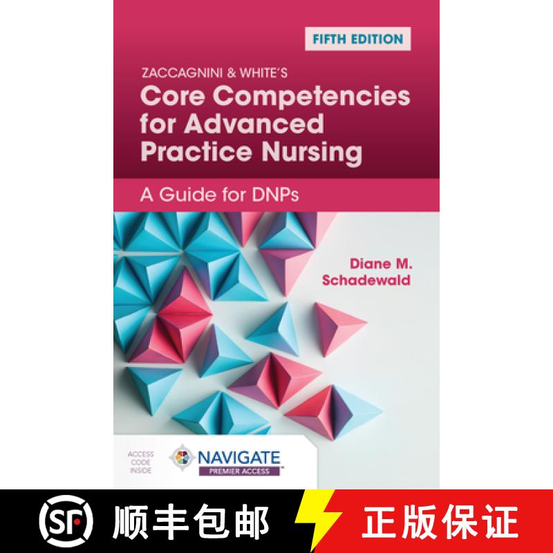 【3-4周达】Zaccagnini & White's Core Competencies for Advanced Practice Nursing: A Guide for Dnps [9781284288391]