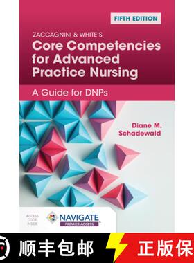 【3-4周达】Zaccagnini & White's Core Competencies for Advanced Practice Nursing: A Guide for Dnps [9781284288391]