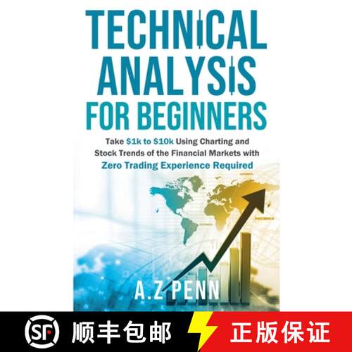 【3-4周达】Technical Analysis for Beginners: Take $1k to $10k Using Charting and Stock Trends of the ... [9798227708830]