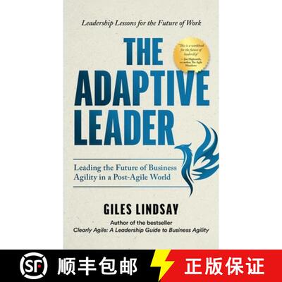 【3-4周达】The Adaptive Leader : Leading the Future of Business Agility in a Post-Agile World [9781788608688]