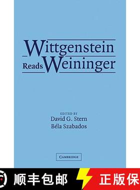 【3-4周达】Wittgenstein Reads Weininger [9780521825535]