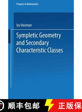 【3-4周达】Symplectic Geometry and Secondary Characteristic Classes [9781475719628]