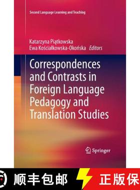 【3-4周达】Correspondences and Contrasts in Foreign Language Pedagogy and Translation Studies [9783319033259]