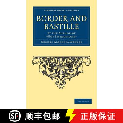 【3-4周达】Border and Bastille: By the Author of 'Guy Livingstone' - Border and Bastille: By the Auth... [9781108033299]