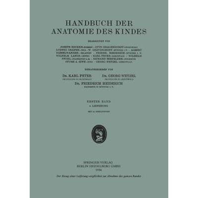 【4周达】Handbuch Der Anatomie Des Kindes: Erster Band [9783662404935]