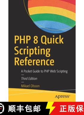 预订 PHP 8 Quick Scripting Reference : A Pocket Guide to PHP Web Scripting [9781484266182]
