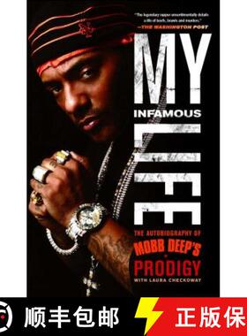 【3-4周达】My Infamous Life : The Autobiography of Mobb Deep's Prodigy [9781439103197]