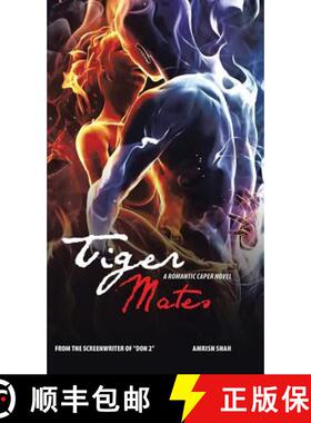 【3-4周达】Tiger Mates: A Romantic Caper Novel [9781482836615]