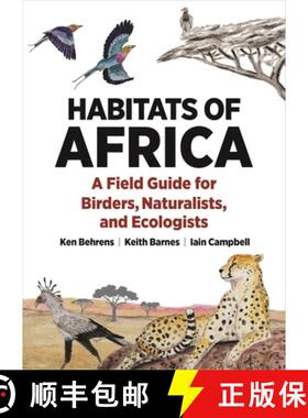【3-4周达】Habitats of Africa: A Field Guide for Birders, Naturalists, and Ecologists [9780691244761]