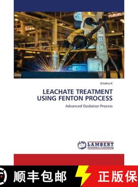 预订 Leachate Treatment Using Fenton Process [9786202918824]