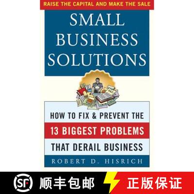 【3-4周达】Small Business Solutions: How to Fix and Prevent the Thirteen Biggest Problems That Derail... [9780071414357]