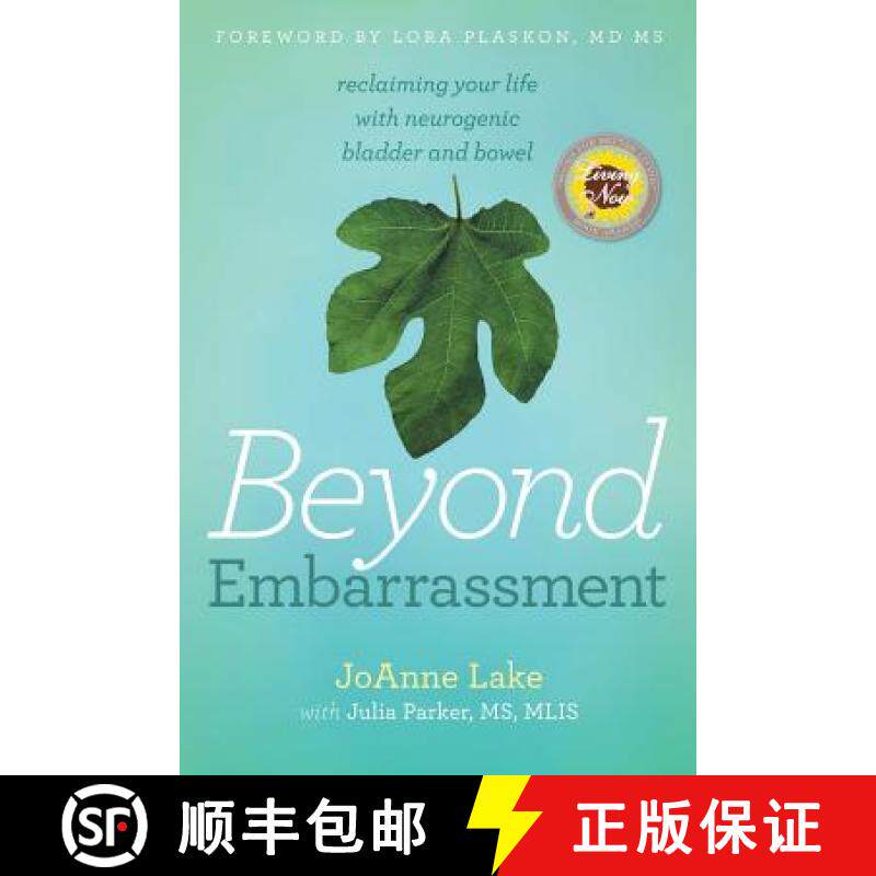 【3-4周达】Beyond Embarrassment: reclaiming your life with neurogenic bladder and bowel [9780996430548]