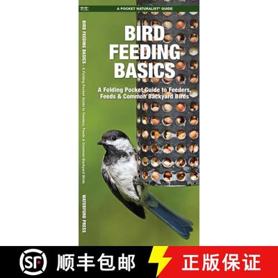 【3-4周达】Bird Feeding Basics : An Introduction to Feeders, Feeds & Common Backyard Birds [9781583559468]