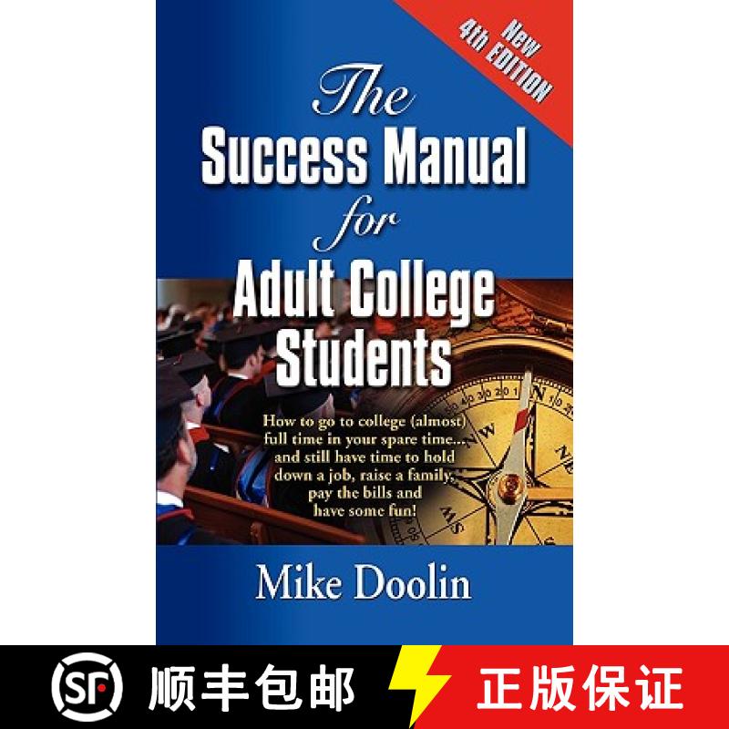 【3-4周达】Success Manual for Adult College Students: How to Go to College (almost) Full Time in Your... [9781609100926]