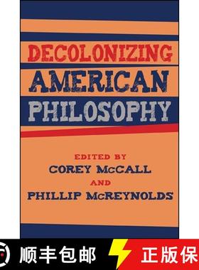 【3-4周达】Decolonizing American Philosophy [9781438481920]