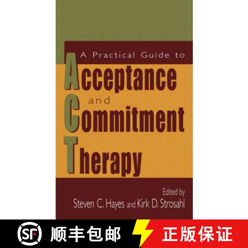 【3-4周达】A Practical Guide to Acceptance and Commitment Therapy [9781441936172]