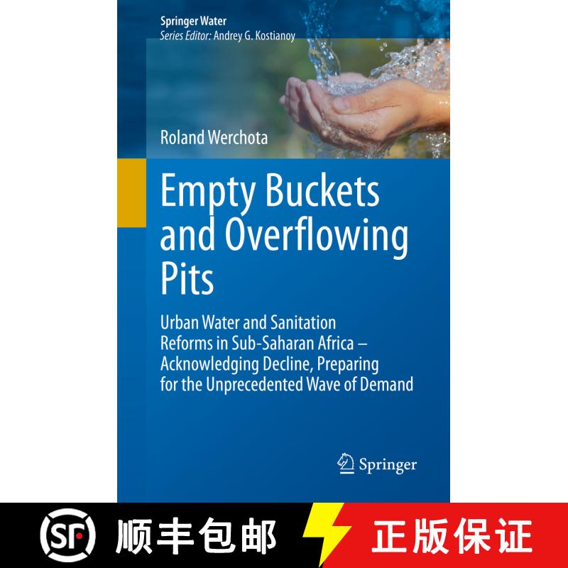 【3-4周达】精装 Empty Buckets and Overflowing Pits: Urban Water and Sanitation Reforms in Sub-Saharan... [9783030313821]图片