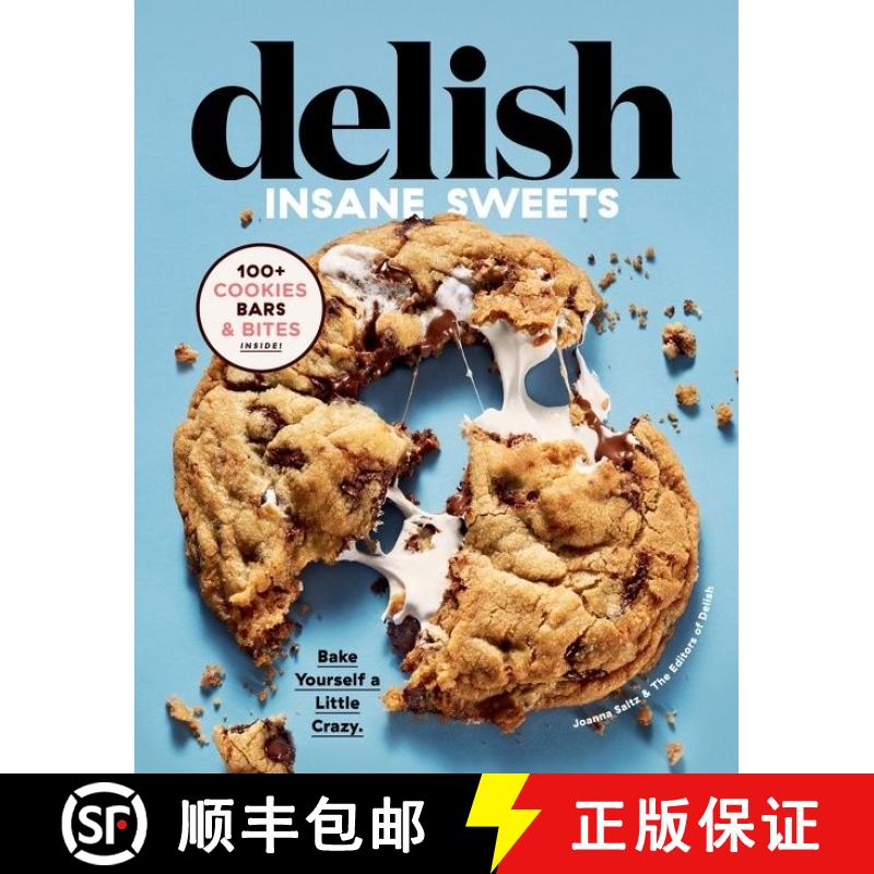 【3-4周达】精装 Delish Insane Sweets: Bake Yourself a Little Crazy: 100+ Cookies, Bars, Bites, and Tr... [9780358193340] - 实物图