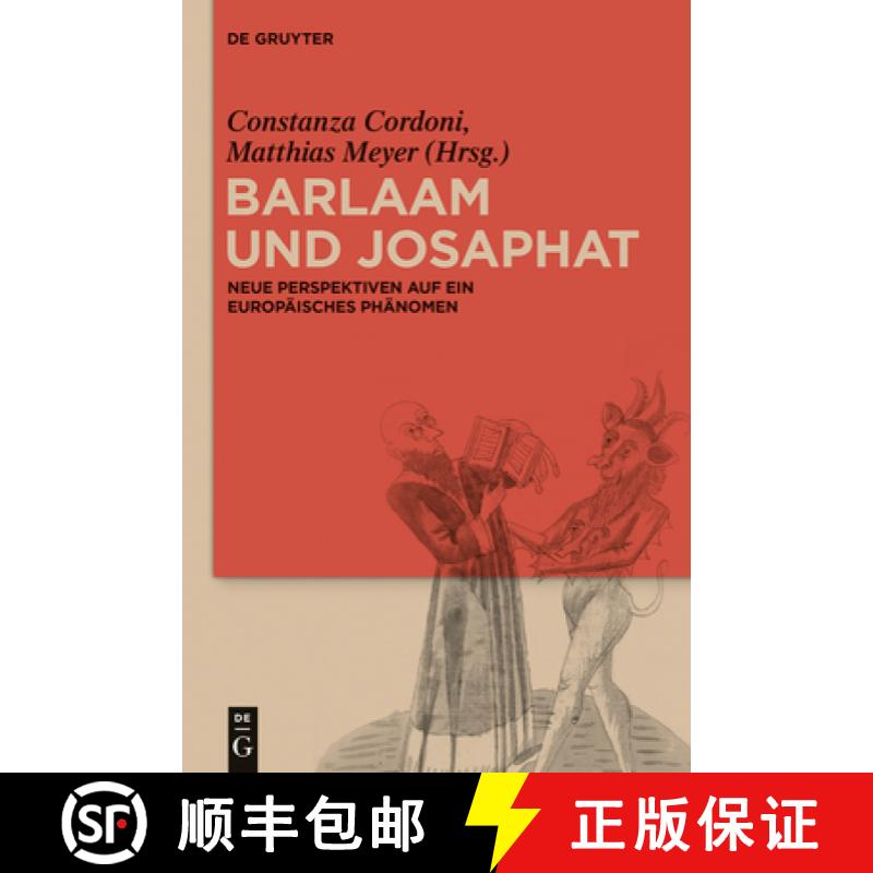 【2-3周达】Barlaam und Josaphat: Neue Perspektiven Auf Ein Europaisches Phanomen [9783110343274]
