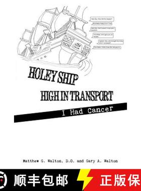 预订 Holey Ship High in Transport: I Had Cancer [9781480912540]
