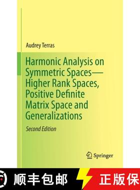 【3-4周达】Harmonic Analysis on Symmetric Spaces--Higher Rank Spaces, Positive Definite Matrix Space ... [9781493934065]