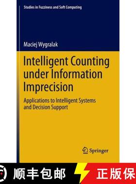 【3-4周达】Intelligent Counting Under Information Imprecision : Applications to Intelligent Systems a... [9783642346842]