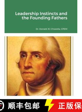【3-4周达】Leadership Instincts and the Founding Fathers [9781667163116]