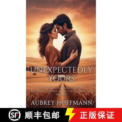 【3-4周达】Unexpectedly Yours [9798224096657]