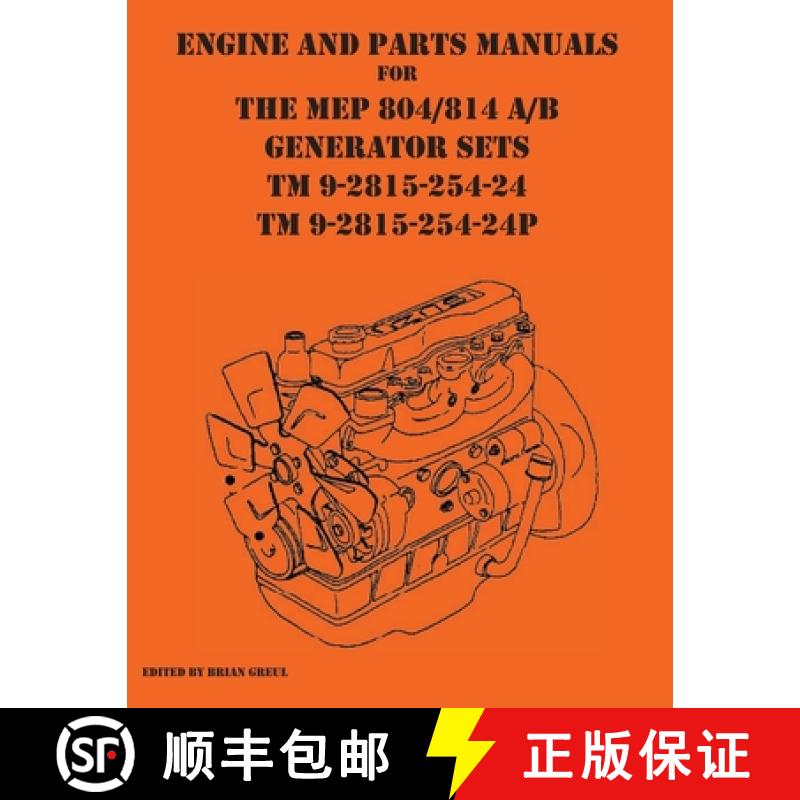【2-3周达】Engine and parts Manuals for the MEP 804/814 A/B Generator Sets TM 9-2815-254-24 and TM 9-... [9781954285187]