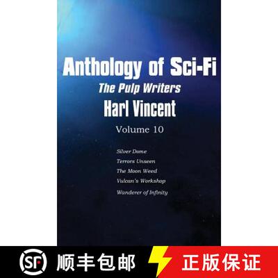 预订 Anthology of Sci-Fi V10, the Pulp Writers - Harl Vincent [9781483701974]