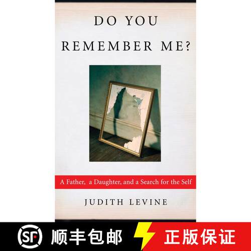 【3-4周达】Do You Remember Me? : A Father, a Daughter, and a Search for the Self [9781451646115]