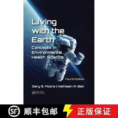 【3-4周达】精装 Living with the Earth, Fourth Edition: Concepts in Environmental Health Science [9781138590564]