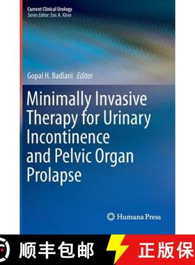 【3-4周达】Minimally Invasive Therapy for Urinary Incontinence and Pelvic Organ Prolapse [9781493900077]