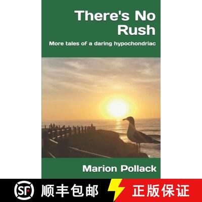 【3-4周达】There's No Rush: More tales of a daring hypochondriac [9798986360393]