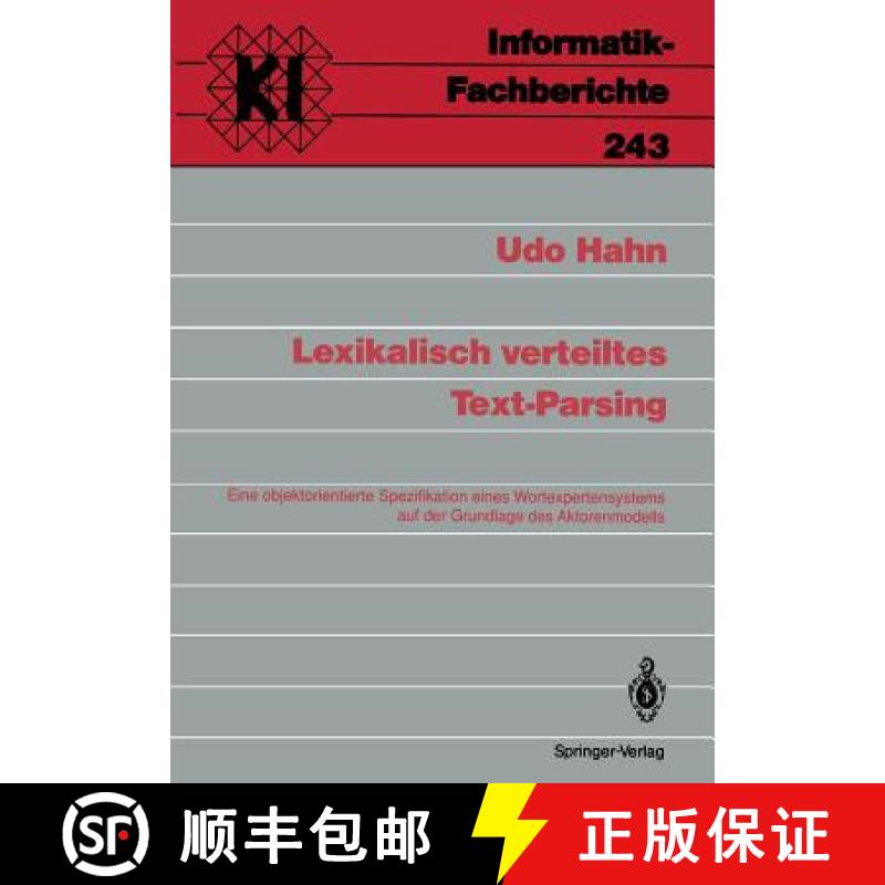 【3-4周达】Lexikalisch Verteiltes Text-Parsing: Eine Objektorientierte Spezifikation Eines Wortexpert... [9783540532309]