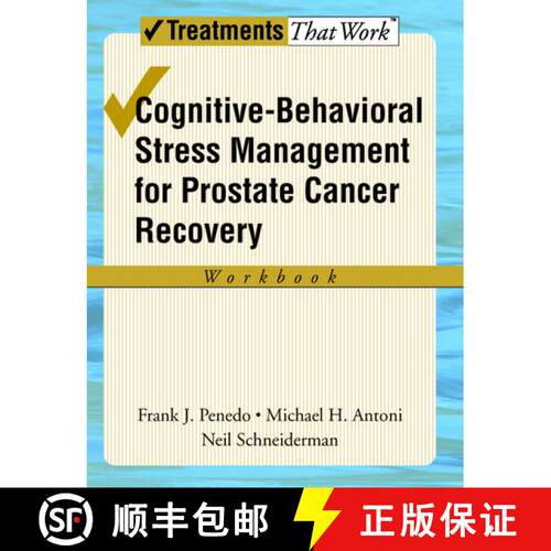 【3-4周达】Cognitive-Behavioral Stress Management for Prostate Cancer Recovery: Workbook [9780195336986]