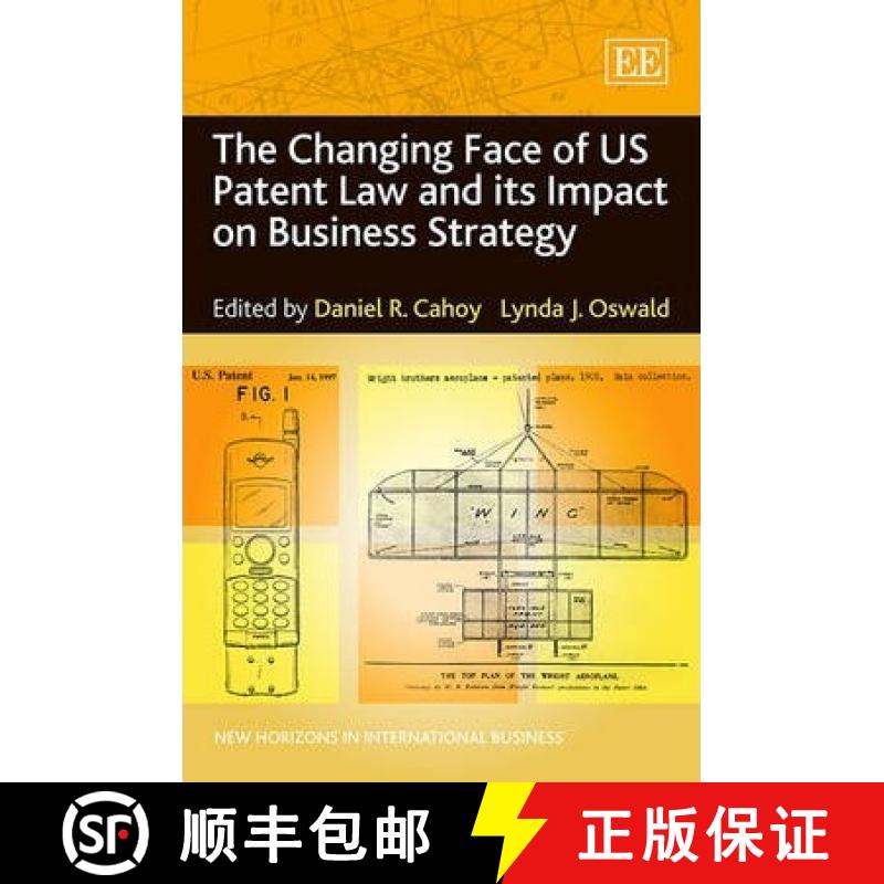 【3-4周达】Changing Face of US Patent Law and its Impact on Business Strategy [9781781007846]