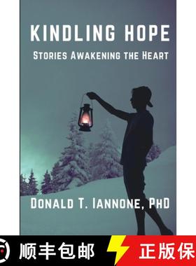 预订 Kindling Hope: Stories Awakening the Heart [9798348108618]