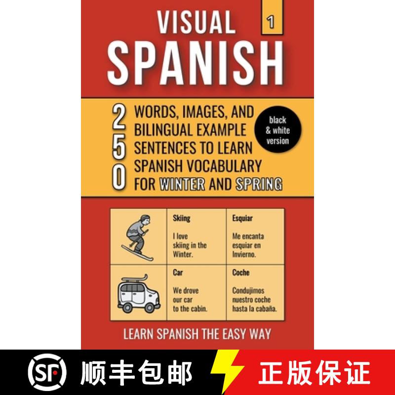 【3-4周达】Visual Spanish 1 - (B/W version) - 250 Words, Images, and Examples Sentences to Learn Span... [9798223669999]