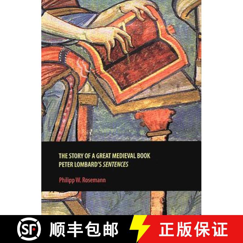 【3-4周达】The Story of a Great Medieval Book: Peter Lombard's 'Sentences' [9781551117188]