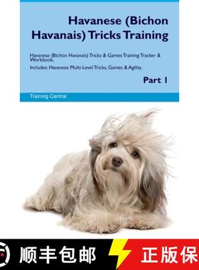 预订 Havanese (Bichon Havanais) Tricks Training Havanese Tricks & Games Training Tracker & Workbook. ... [9781395864606]