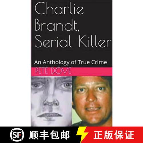 【3-4周达】Charlie Brandt, Serial Killer : An Anthology of True Crime [9798224373215]