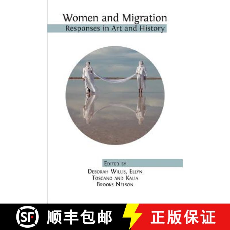 【2-3周达】Women and Migration: Responses in Art and History [9781783745654]
