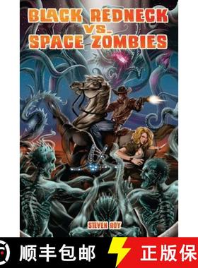 预订 Black Redneck vs. Space Zombies: A Black Redneck Adventure [9780615961934]