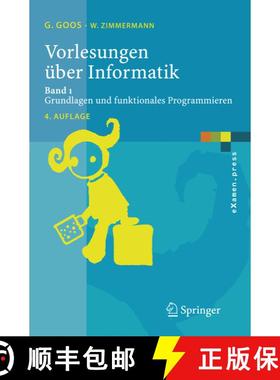 【3-4周达】Vorlesungen über Informatik : Band 1: Grundlagen und funktionales Programmieren (4., übe... [9783540244059]