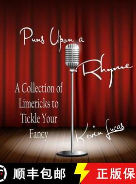 【3-4周达】Puns Upon a Rhyme: A Collection of Limericks to Tickle Your Fancy [9781947210073]
